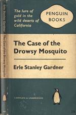 The case of the drowsy mosquito