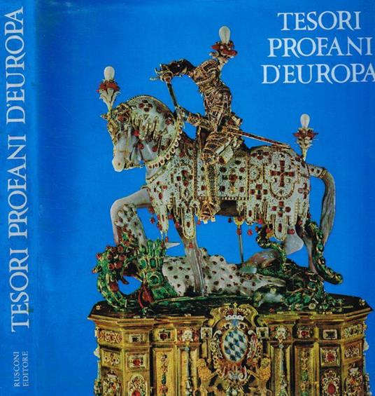Tesori profani d'Europa - Erich Steingräber - copertina