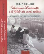 Monsieur Ladoucette e il Club dei cuori solitari