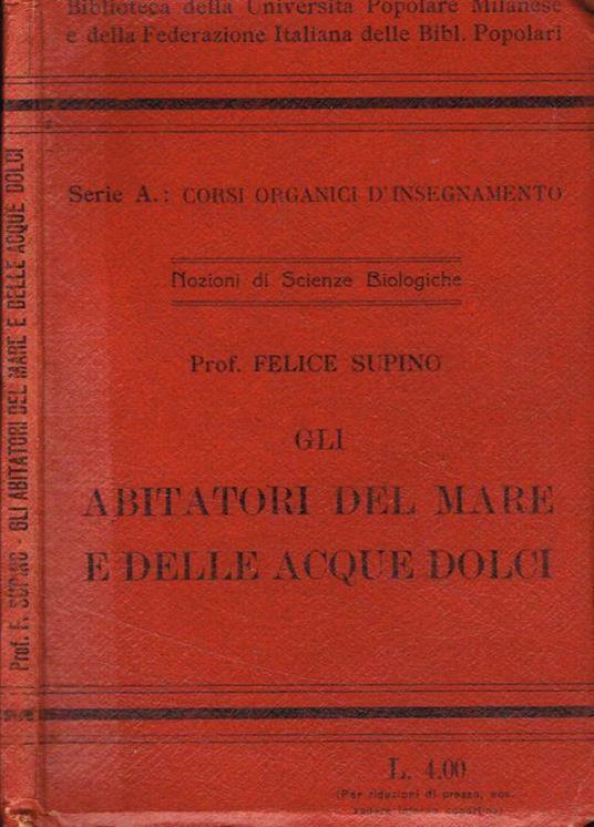 Gli abitatori del mare e delle acque dolci - Felice Supino - copertina