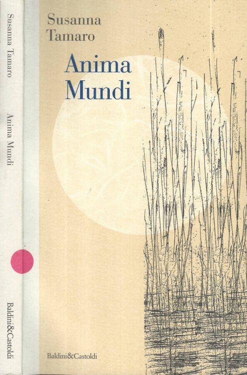 Anima Mundi - Susanna Tamaro - copertina