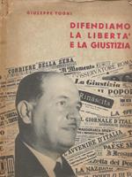 Difendiamo la libertà e la giustizia