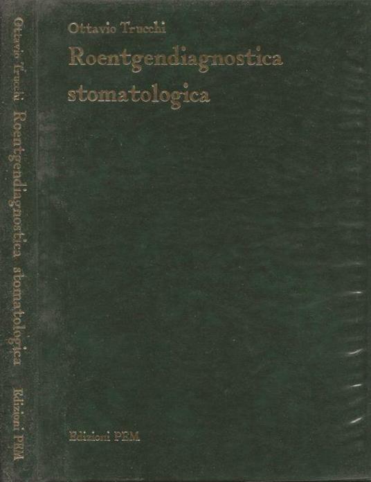 Roentgendiagnostica stomatologica - Ottavio Trucchi - copertina
