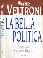 La bella politica