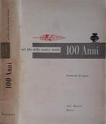 Cento anni (1856-1956) sul filo della nostra storia