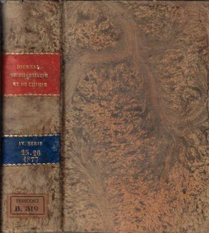 Journal de pharmacie et de chimie IV série tome 25-26 1877 - copertina