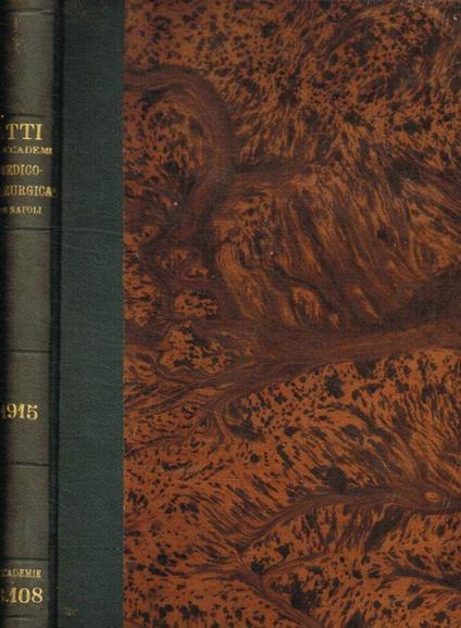 Atti della R.Accademia medico-chirurgica di Napoli fondata nel 1818. anno LXIX, 1915 - copertina