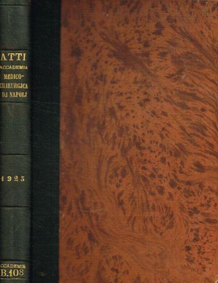 Atti della R.Accademia medico-chirurgica di Napoli fondata nel 1818. Anno LXXVII, 1923 - copertina