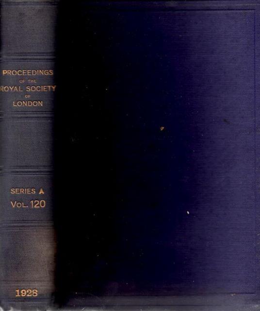 Proceedings of the Royal Society of London series A Vol CXX 1928 - copertina