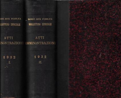 Ministero della Pubblica Istruzione bollettino ufficiale atti di amministrazione Parte I, II anno 1932 (7 gennaio-29 dicembre annata completa) - copertina
