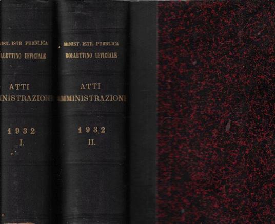 Ministero della Pubblica Istruzione bollettino ufficiale atti di amministrazione Parte I, II anno 1932 (7 gennaio-29 dicembre annata completa) - copertina