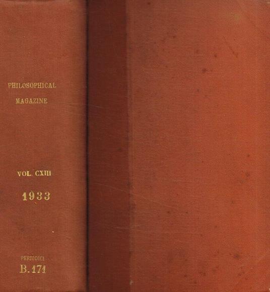 The London, Edinburgh and Dublin philosophical magazine and journal of science. Vol.XV, VII series, January-June 1933 - copertina