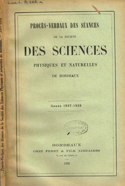 Proces-verbaux des seances de la societé des sciences physiques et naturelles de Bordeaux année 1937-1938 - copertina