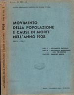 Movimento della popolazione e cause di morte nell'anno 1938 serie II Vol I