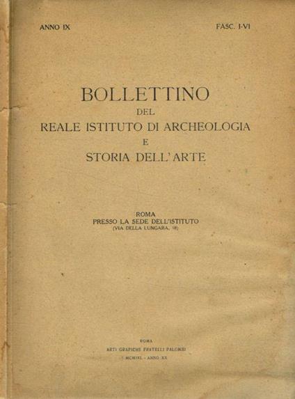 Bollettino del Reale Istituto di Archeologia e Storia dell'Arte. Anno IX fasc.I-VI, 1939 - copertina