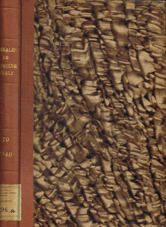 Annales de médecine légale. De Criminologie, police scientifique, medecine sociale et toxicologie. XX année, 1940 - copertina