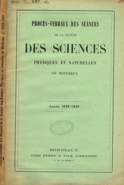 Proces-verbaux des seances de la societé des sciences physiques et naturelles de Bordeaux année 1938-1939 - copertina