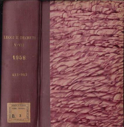 Raccolta ufficiale delle leggi e dei decreti della Repubblica Italiana anno 1958 Vol V-VII (dalla 433 alla 965) - copertina