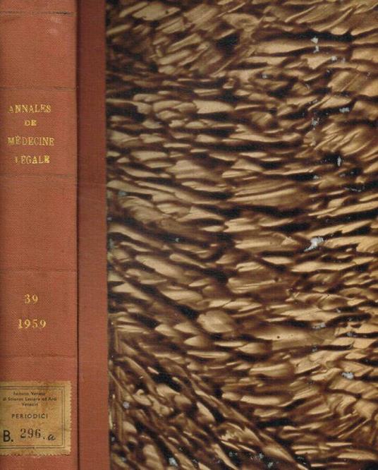 Annales de médecine légale. Criminologie, police scientifique et toxicologie. XXXIX année, 1959 - copertina