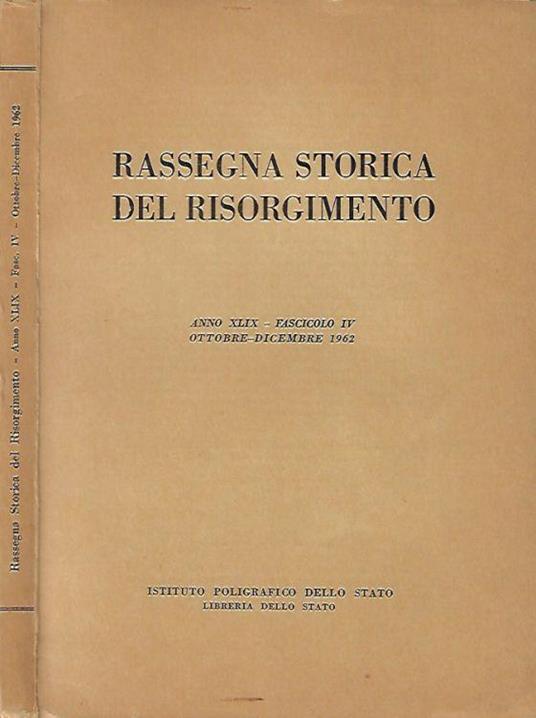 Rassegna Storica del Risorgimento, anno XLIX - Fascicolo IV, ottobre - dicembre 1962 - copertina
