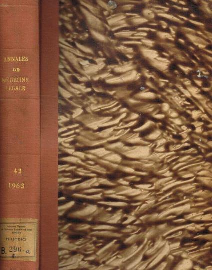 Annales de médecine légale. Criminologie, police scientifique et toxicologie. XLIII année, 1963 - copertina