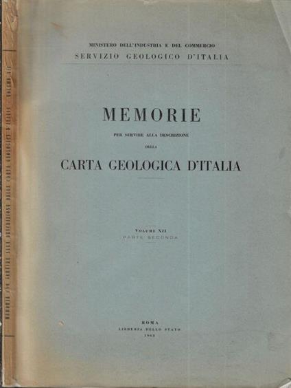 Memorie per servire alla descrizione della carta geologica d'Italia Volume XII parte seconda - copertina