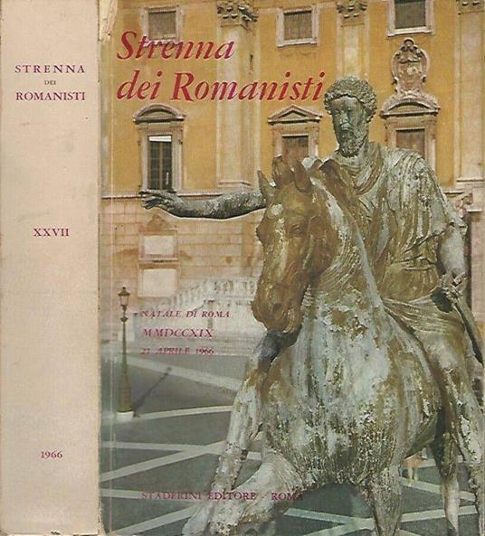 Strenna dei romanisti - Natale di Roma 1966, N. XXVII - ab U. c. MMDCCXIX - copertina