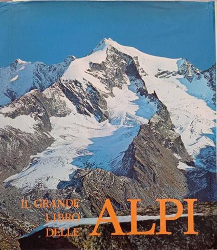 Il grande libro delle Alpi - copertina