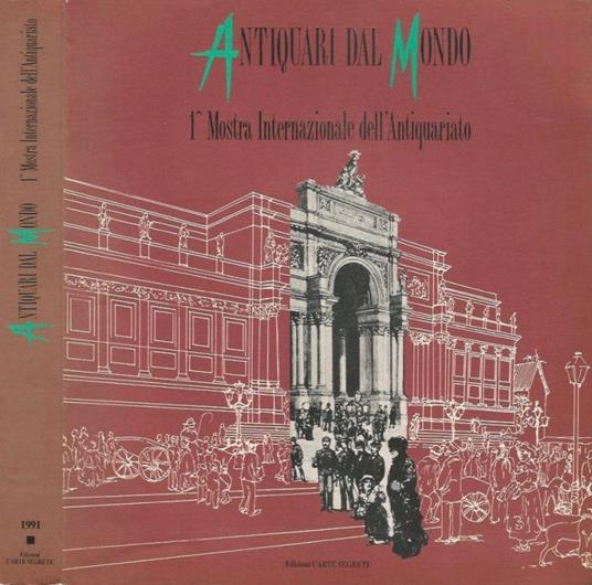 Antiquari dal Mondo. 1^ Mostra Internazionale dell'Antiquariato - copertina