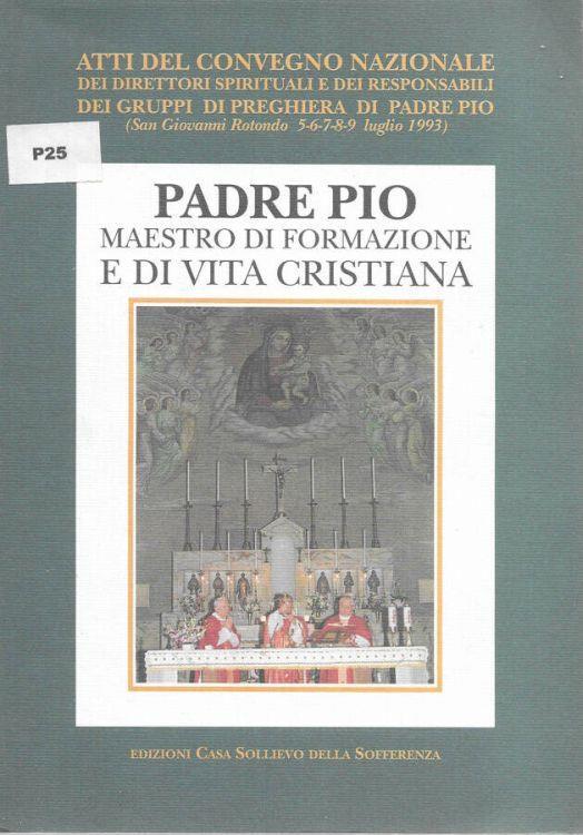 Padre Pio: maestro di formazione e di vita cristiana - copertina