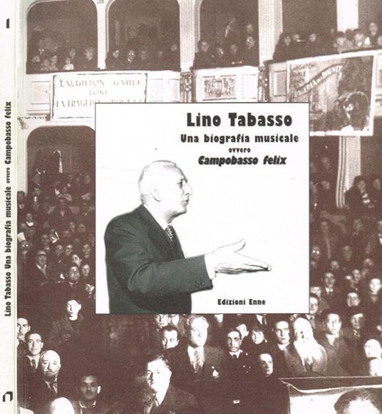 Lino Tabasso. Una biografia musicale ovvero Campobasso felix - copertina