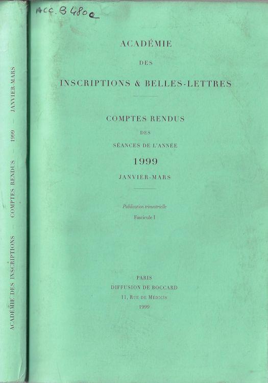 Académie des inscriprions & belles-lettres comptes rendus des séances de l'année 1999 fascicule I janvier-mars - copertina
