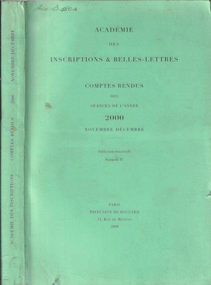 Académie des inscriprions & belles-lettres comptes rendus des séances de l'année 2000 fascicule IV novembre-décembre - copertina