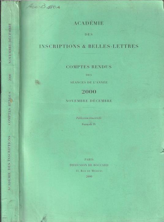 Académie des inscriprions & belles-lettres comptes rendus des séances de l'année 2000 fascicule IV novembre-décembre - copertina