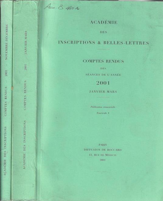 Académie des inscriprions & belles-lettres comptes rendus des séances de l'année 2001 fascicule I-IV janvier-marz novembre-décembre - copertina