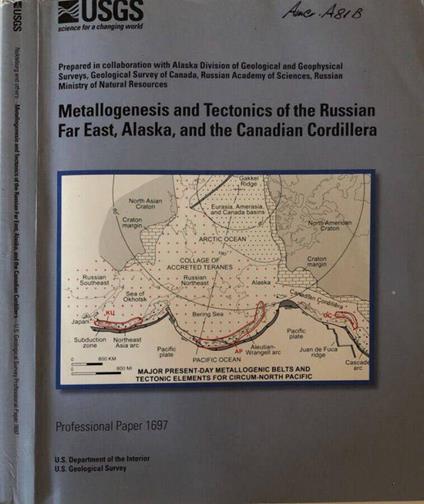 Metallogenesis and tectonics of the Russian Far East, Alaska, and the Canadian Cordillera - copertina