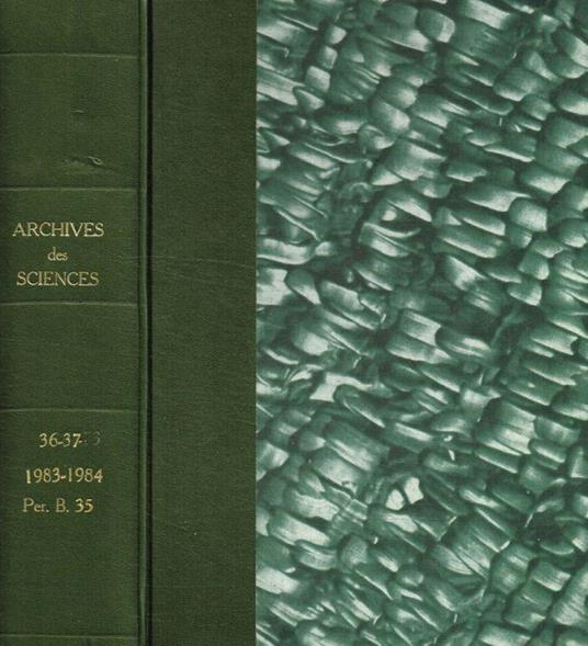 Archives des sciences et Compte Rendu des Seances de la société, vol.36 anno 1983. Vol.37, anno 1984 - copertina