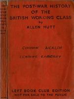 The post - war history of the British working class