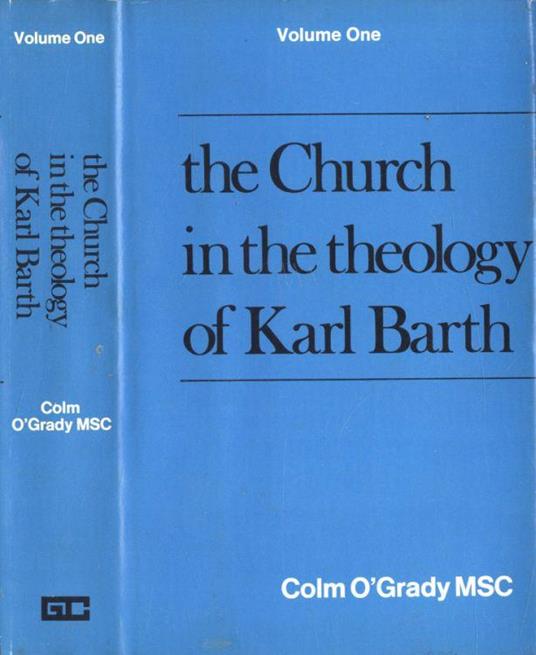 The Church in the theology of Karl Barth Vol. I - copertina