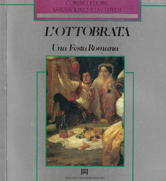 L' Ottobrata. Una Festa Romana - copertina