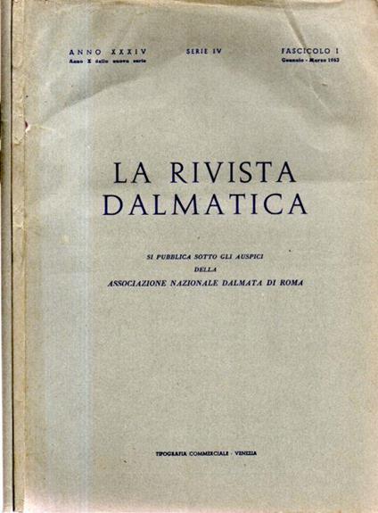 La Rivista Dalmatica - Fasc. I-II. - Anno XXXIV, Anno X della nuova serie, Serie IV. - 1963 - copertina
