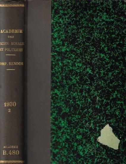 Séances et travaux de l'Académie des Sciences Morales et Politiques compte rendu 1930 juillet-décembre - copertina
