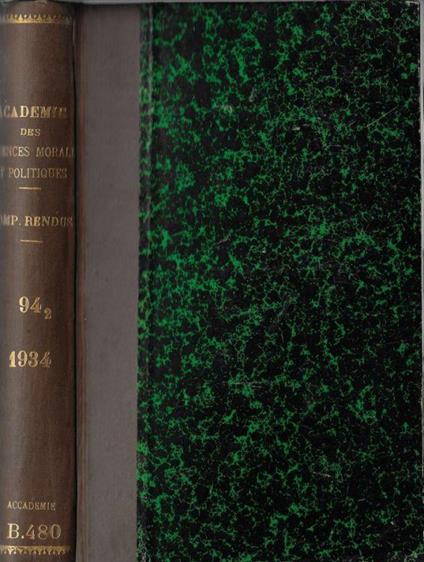 Séances et travaux de l'Académie des Sciences Morales et Politiques compte rendu 1934 second semestre - copertina