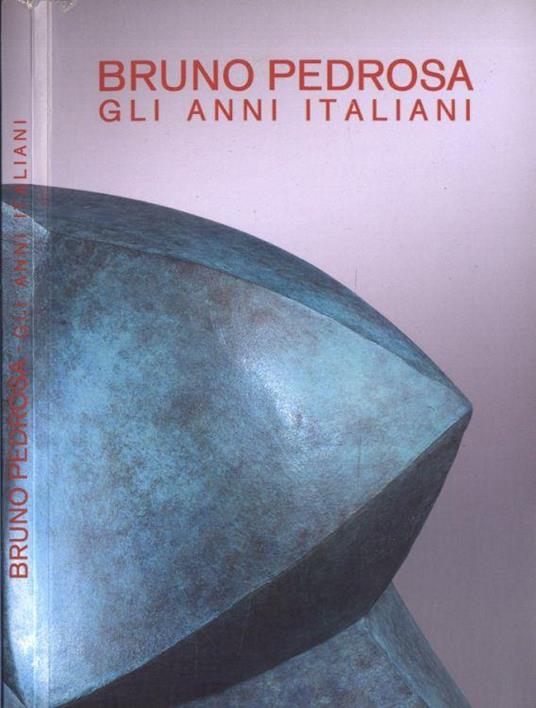 Bruno Pedrosa. Gli anni italiani - copertina
