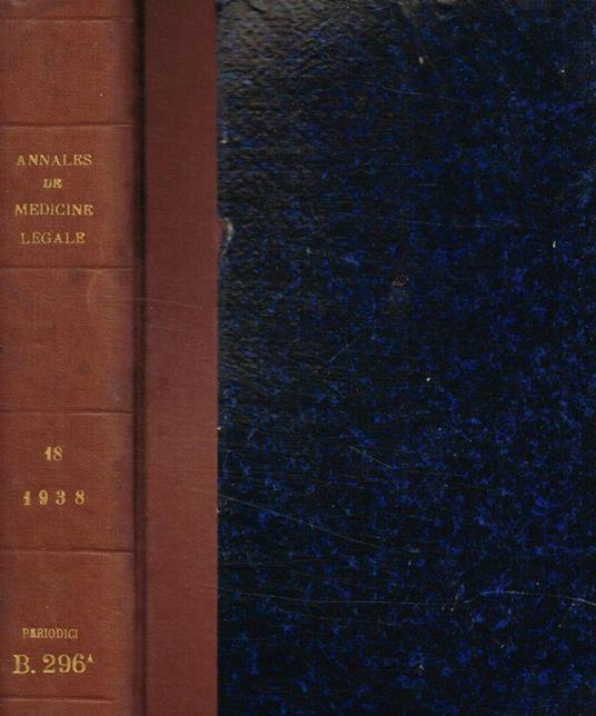 Annales de médecine légale, de criminologie et de police scientifique. XVIII année, 1938 - copertina