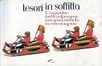 Tesori in soffitta. L'incanto dell'infanzia nei giocattoli di montagna