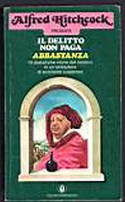 Il delitto non paga abbastanza - Alfred Hitchcock - copertina