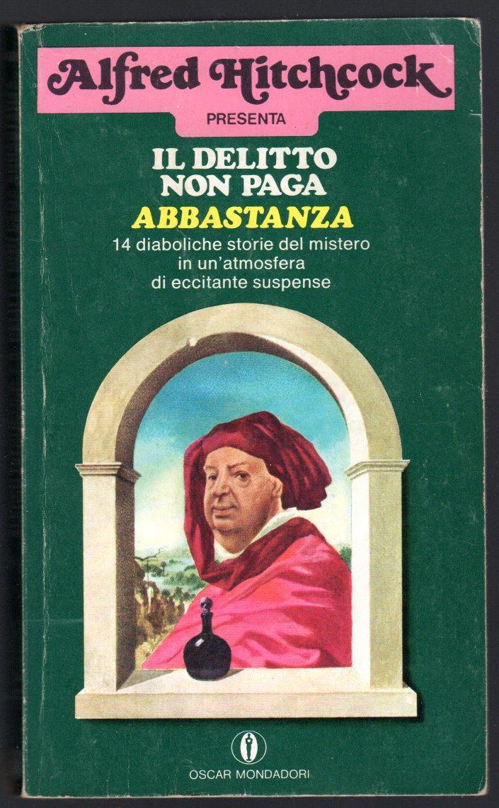 Il delitto non paga abbastanza