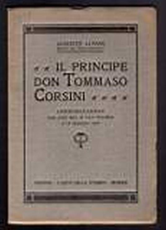 Il Principe Don Tommaso Corsini - Augusto Alfani - copertina