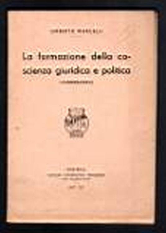 La formazione della coscienza giuridica e politica (considerazioni) - Umberto Marcelli - copertina